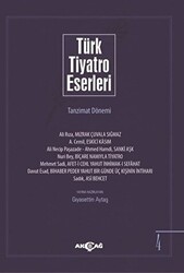 Türk Tiyatro Eserleri 4 Tanzimat Dönemi - Akçağ Yayınları
