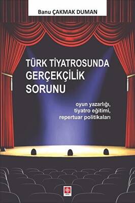 Türk Tiyatrosunda Gerçekçilik Sorunu - 1