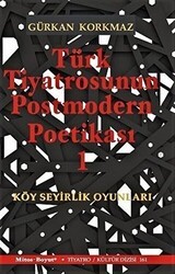 Türk Tiyatrosunun Postmodern Poetikası 1 - Mitos Boyut Yayınları
