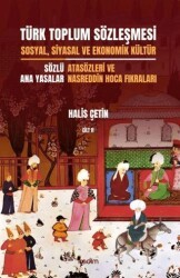 Türk Toplum Sözleşmesi Sosyal, Siyasal ve Ekonomik Kültür 2. Cilt - Kadim Yayınları