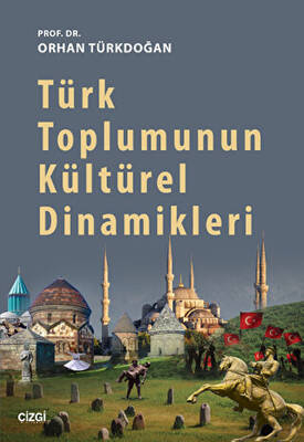 Türk Toplumunun Kültürel Dinamikleri - 1