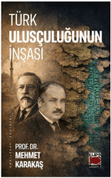 Türk Ulusçuluğunun İnşası - Elips Kitap