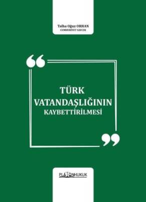 Türk Vatandaşlığının Kaybettirilmesi - 1