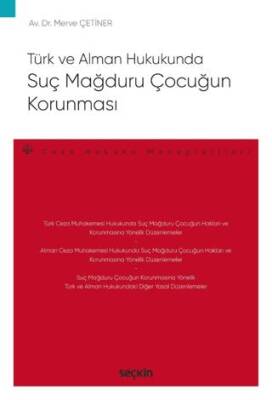 Türk ve Alman Hukukunda Suç Mağduru Çocuğun Korunması - 1