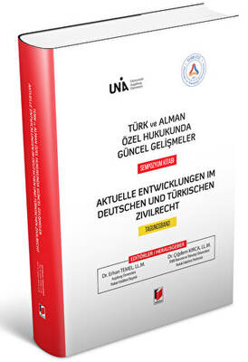 Türk ve Alman Özel Hukukunda Güncel Gelişmeler Sempozyum Kitabı - 1