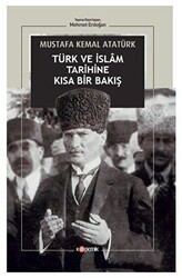 Türk ve İslam Tarihine Kısa Bir Bakış - Kopernik Kitap