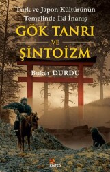 Türk ve Japon Kültürünün Temelinde İki İnanış:  Gök Tanrı ve Şintoizm - Kriter Yayınları