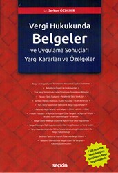 Türk Vergi Hukukunda Belgeler ve Uygulama Sonuçları - Seçkin Yayıncılık