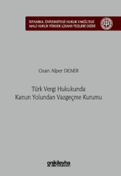 Türk Vergi Hukukunda Kanun Yolundan Vazgeçme Kurumu - On İki Levha Yayınları