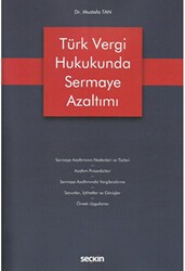 Türk Vergi Hukukunda Sermaye Azaltımı - Seçkin Yayıncılık