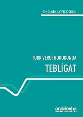 Türk Vergi Hukukunda Tebligat - 1