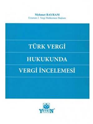 Türk Vergi Hukukunda Vergi İncelemesi - 1