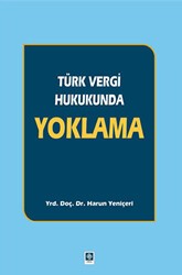 Türk Vergi Hukukunda Yoklama - Ekin Basım Yayın