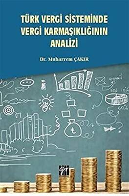 Türk Vergi Sisteminde Vergi Karmaşıklığının Analizi - 1