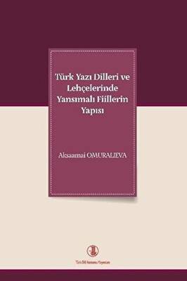 Türk Yazı Dilleri ve Lehçelerinde Yansımalı Fiillerin Yapısı - 1