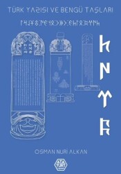 Türk Yazısı ve Bengü Taşları - Atayurt Yayınevi