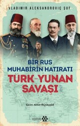 Türk Yunan Savaşı - Yeditepe Yayınevi