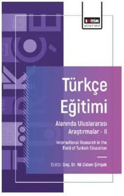 Türkçe Eğitimi Alanında Uluslararası Araştırmalar- II - 1