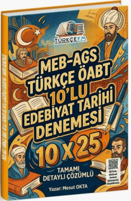 Türkçe FM ÖABT MEB-AGS Türkçe Öğretmenliği Edebiyat Tarihi 10x25 Deneme Çözümlü - 1