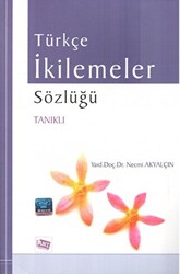 Türkçe İkilemeler Sözlüğü - 1