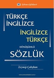 Türkçe - İngilizce - İngilizce - Türkçe Dönüşümlü Sözlük - Türkmen Kitabevi