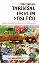Türkçe-İngilizce Tarımsal Üretim Sözlüğü - Nobel Akademik Yayıncılık