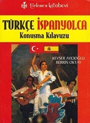 Türkçe - İspanyolca Konuşma Kılavuzu - Türkmen Kitabevi