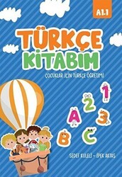 Türkçe Kitabım Çocuklar İçin Türkçe Öğretimi A1.1 - İkinci Adam Yayınları