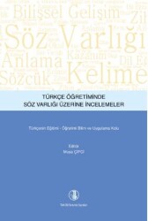Türkçe Öğretiminde Söz Varlığı Üzerine İncelemeler - Türk Dil Kurumu Yayınları