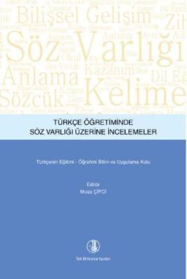 Türkçe Öğretiminde Söz Varlığı Üzerine İncelemeler - 1
