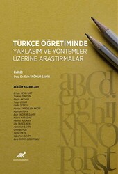 Türkçe Öğretiminde Yaklaşım ve Yöntemler Üzerine Araştırmalar - Paradigma Akademi Yayınları