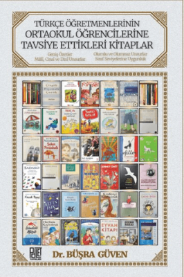 Türkçe Öğretmenlerinin Ortaokul Öğrencilerine Tavsiye Ettikleri Kitaplar - 1