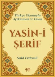Türkçe Okunuşlu, Açıklamalı ve Dualı Yasin-i Şerif - Doksan Dokuz Yayınları