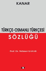 Türkçe - Osmanlı Türkçesi Sözlüğü - Say Yayınları