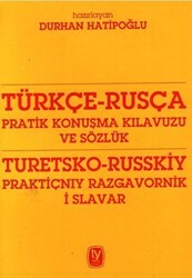 Türkçe - Rusça Pratik Konuşma Kılavuzu ve Sözlük - Tekin Yayınevi