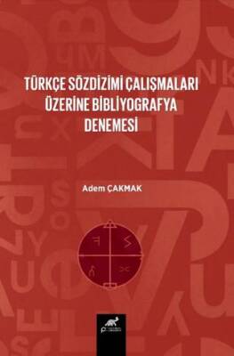 Türkçe Söz Dizim Çalışmaları Üzerine Bir Bibliyografya Denemesi - 1