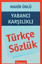 Türkçe Sözlük Yabancı Karşılıklı - İnkılap Kitabevi