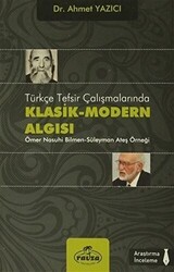 Türkçe Tesfir Çalışmalarında Klasik-Modern Algısı - Ravza Yayınları