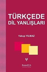 Türkçede Dil Yanlışları - Rumeliya Yayıncılık