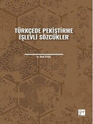 Türkçede Pekiştirme İşlevli Sözcükler - Gazi Kitabevi