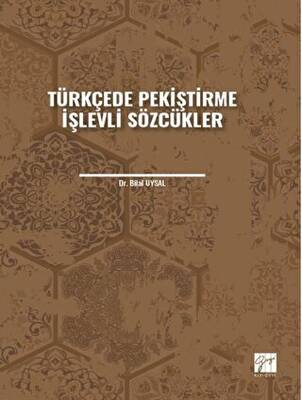 Türkçede Pekiştirme İşlevli Sözcükler - 1