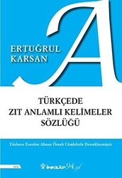 Türkçede Zıt Anlamlı Kelimeler Sözlüğü - İnkılap Kitabevi