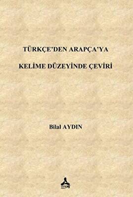 Türkçe’den Arapça’ya Kelime Düzeyinde Çeviri - 1