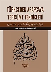 Türkçeden Arapçaya Tercüme Teknikleri - Rağbet Yayınları