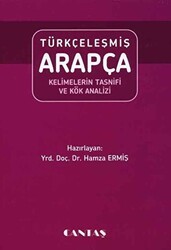 Türkçeleşmiş Arapça Kelimelerin Tasnifi - Cantaş Yayınları