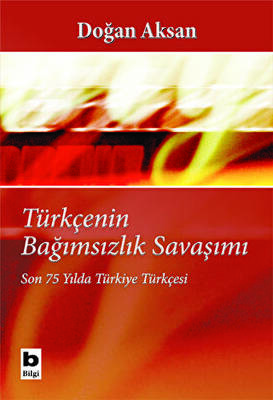 Türkçenin Bağımsızlık Savaşımı - 1