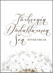 Türkçenin Dudaklarısın Sen - Varlık Yayınları