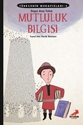 Türkçenin Muhafızları 3 - Mutluluk Bilgisi - Erdem Çocuk