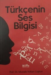 Türkçenin Ses Bilgisi - Bilge Kültür Sanat