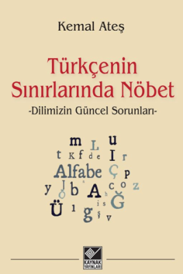 Türkçenin Sınırlarında Nöbet - 1